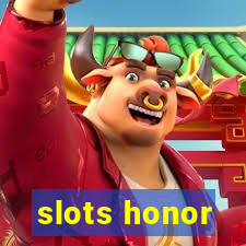 slots honor